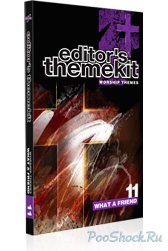 EDITOR'S THEMEKIT 11: What A Friend