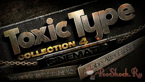 Toxic Type Collection 4: Cinematic (for After Effects)