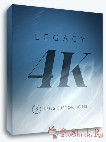 Lens Distortions - Legacy 4K (.mov)