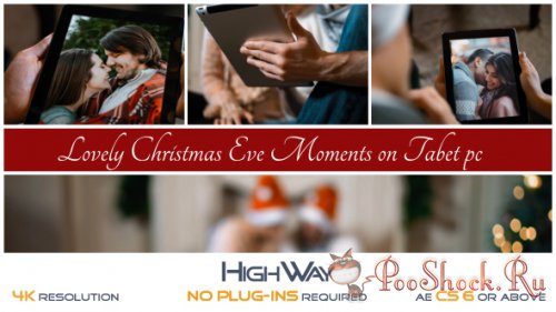 VideoHive - Lovely Christmas Eve Moments on Tablet PC (AEP)