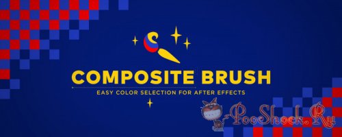 Composite Brush 1.6.0 (Plug-in for After Effects)