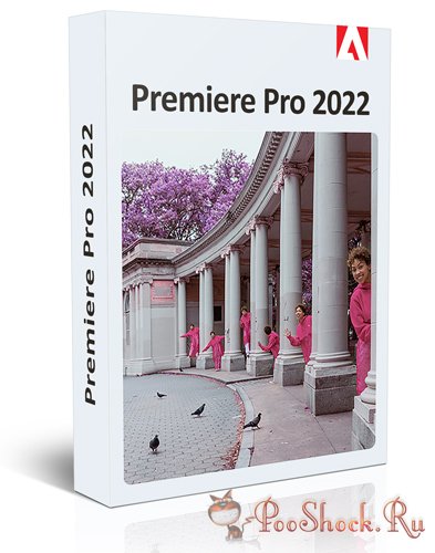 Adobe Premiere Pro 2022 (22.3.0.121) RePack