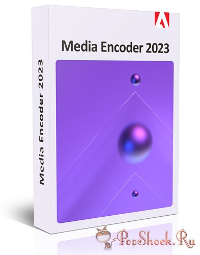 Adobe Media Encoder 2023 (23.3.0.57)