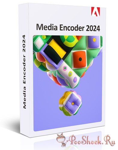 Adobe Media Encoder 2024 (24.4.1.002)