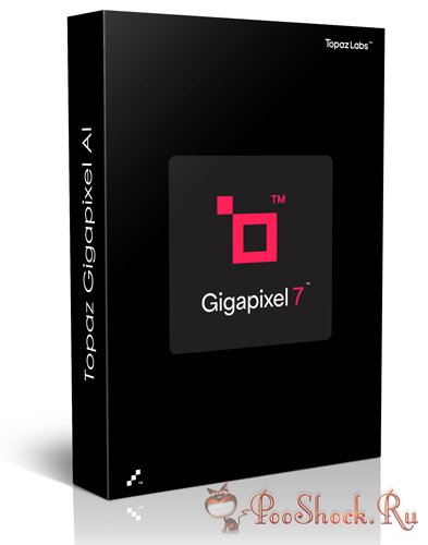 Topaz Gigapixel AI 7.2.3