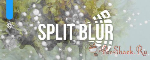 Split Blur 1.3.2 (for After Effects & Premiere Pro)