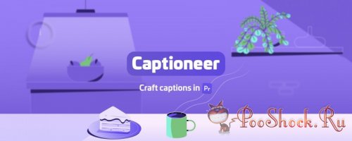 Captioneer 1.2.25.3 (for Premiere Pro)