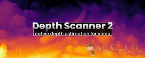 Depth Scanner 2 v1.1.23 (for After Effects)